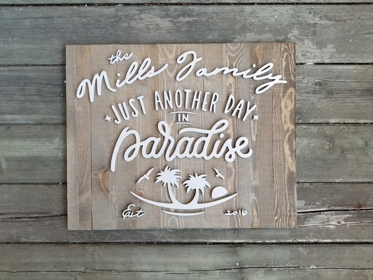 Personalized Just Another Day In Paradise Wood Sign / Rustic / Beach House Decor / California / Weathered Wood / Laser Cut 3D / Palm Trees