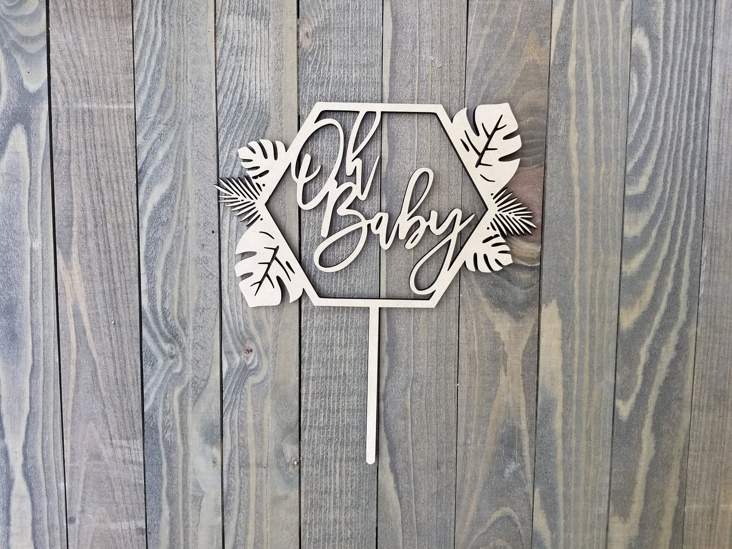 Oh Baby Monstera Hexagon Cake Topper - Tropical - Palm Leaves - Baby Shower - Safari Theme - Modern Calligraphy - Laser Cut - Wood - Acrylic